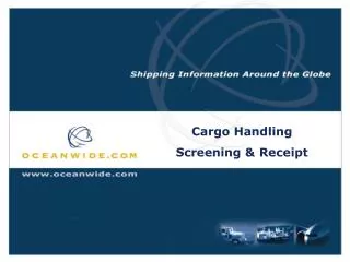 Cargo Handling Screening &amp; Receipt