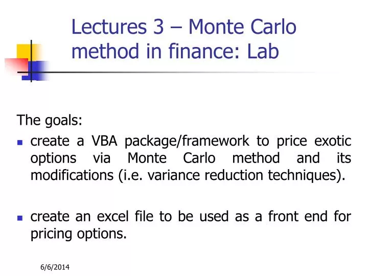 lectures 3 monte carlo method in finance lab