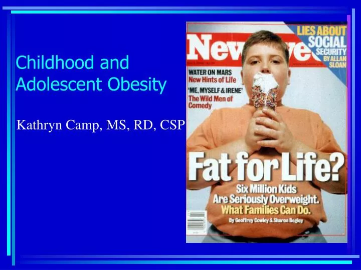 childhood and adolescent obesity