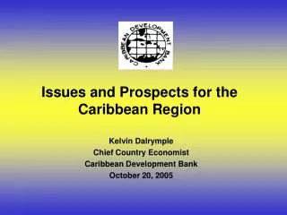 Issues and Prospects for the Caribbean Region