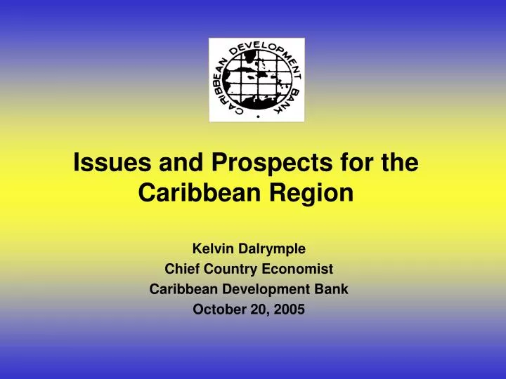 issues and prospects for the caribbean region