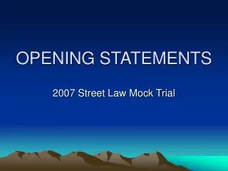 OPENING STATEMENTS
