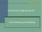 Cost Estimating and Bidding in Construction Engineering - slide 1