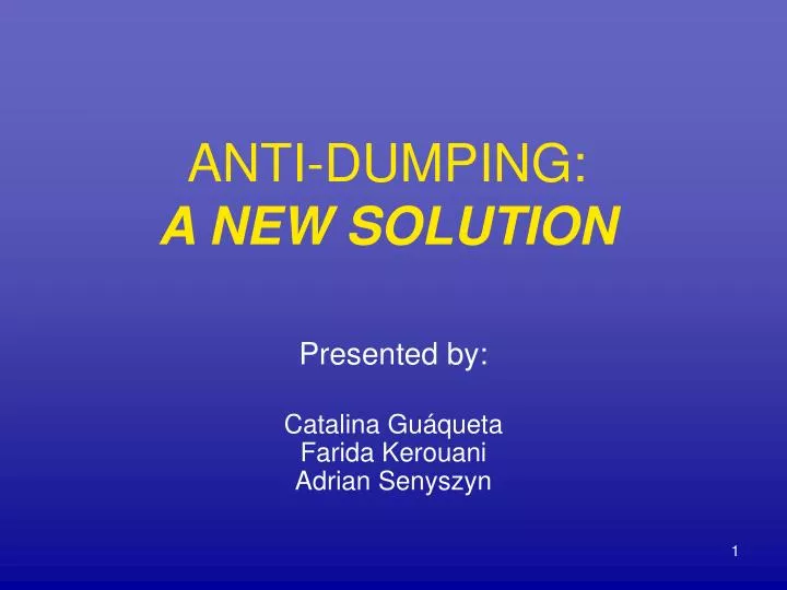 anti dumping a new solution