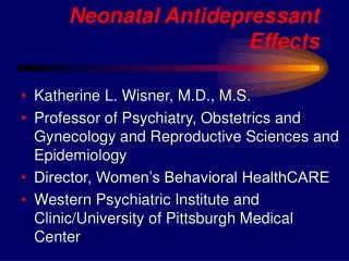 Neonatal Antidepressant Effects