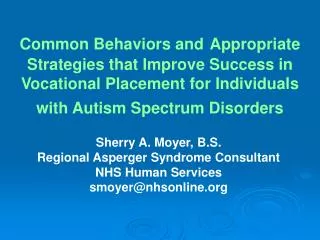 Common Behaviors and Appropriate Strategies that Improve Success in Vocational Placement for Individuals with Autism Spe