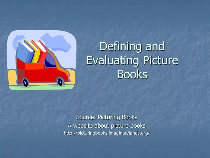 defining and evaluating picture books