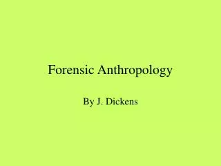 Forensic Anthropology