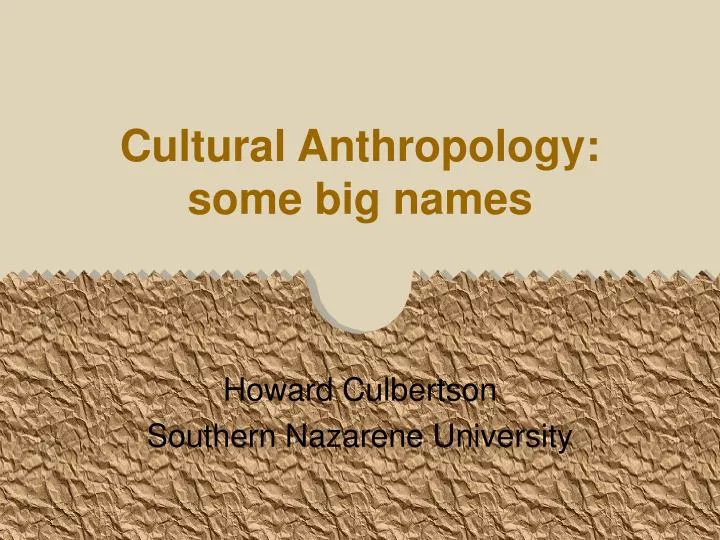 cultural anthropology some big names