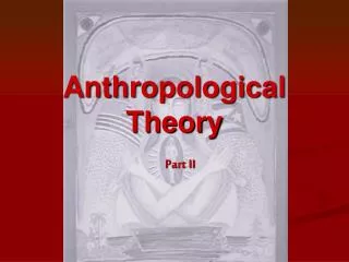 Anthropological Theory