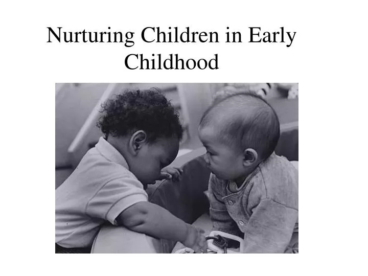 nurturing children in early childhood