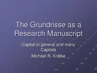 The Grundrisse as a Research Manuscript