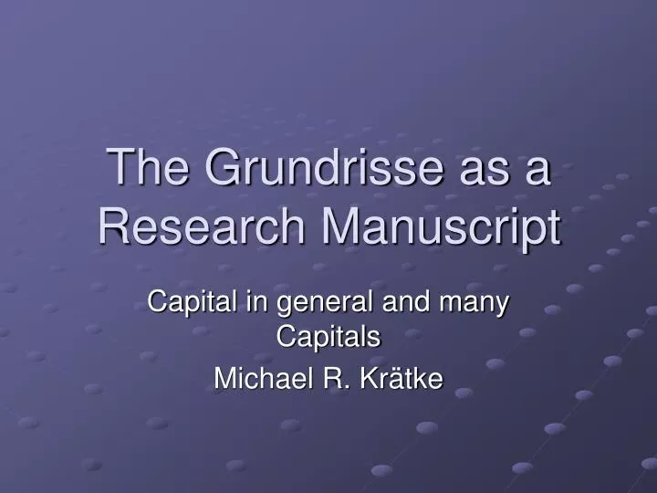 the grundrisse as a research manuscript