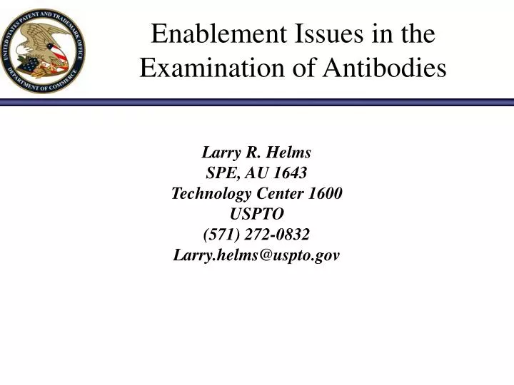 enablement issues in the examination of antibodies