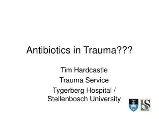 Antibiotics in Trauma???