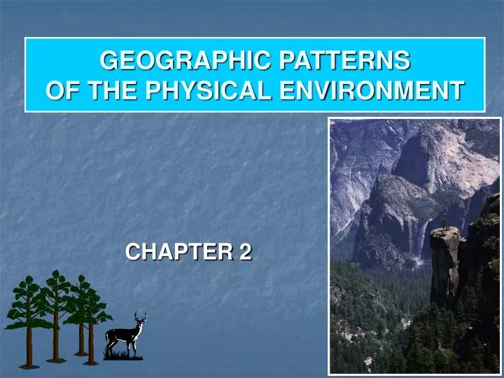 geographic patterns of the physical environment