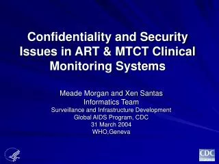 Confidentiality and Security Issues in ART &amp; MTCT Clinical Monitoring Systems