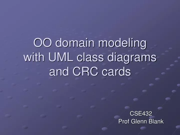 oo domain modeling with uml class diagrams and crc cards