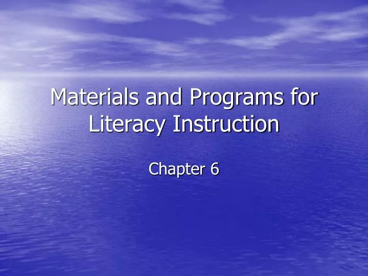 materials and programs for literacy instruction