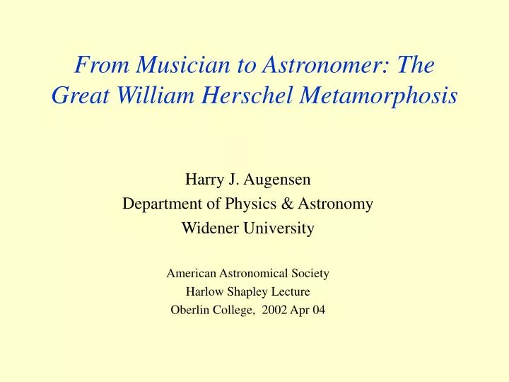 from musician to astronomer the great william herschel metamorphosis
