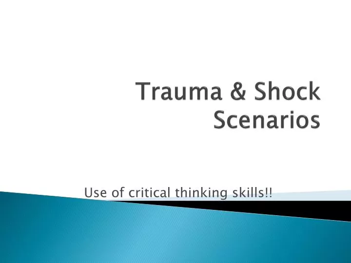 trauma shock scenarios