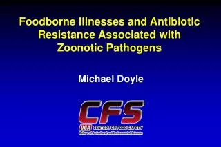 Foodborne Illnesses and Antibiotic Resistance Associated with Zoonotic Pathogens