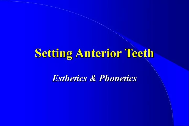 setting anterior teeth