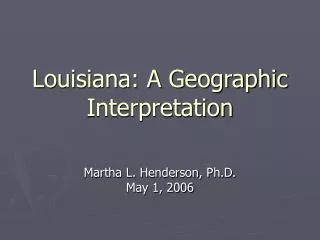 Louisiana: A Geographic Interpretation