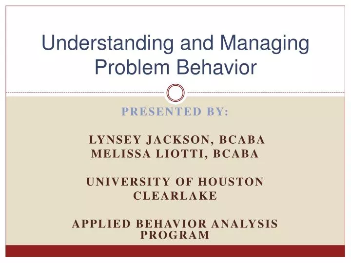 understanding and managing problem behavior