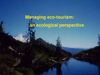 Managing eco-tourism: an ecological perspective