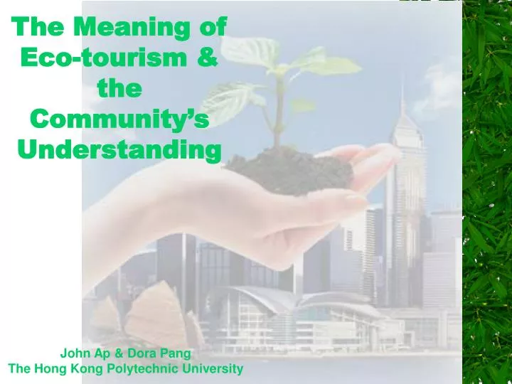 the meaning of eco tourism the community s understanding