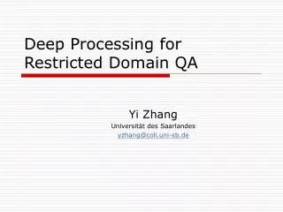 Deep Processing for Restricted Domain QA