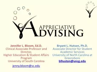 Jennifer L. Bloom, Ed.D . Clinical Associate Professor and Director, Higher Education &amp; Student Affairs Program Uni