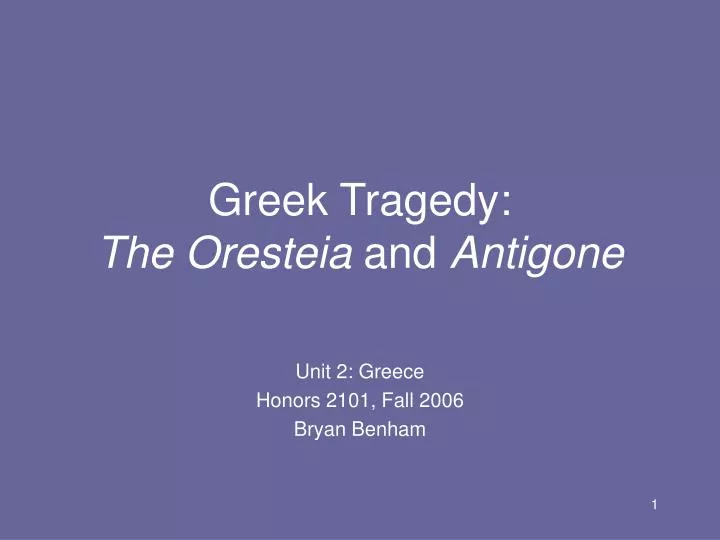 greek tragedy the oresteia and antigone