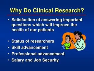 Why Do Clinical Research?