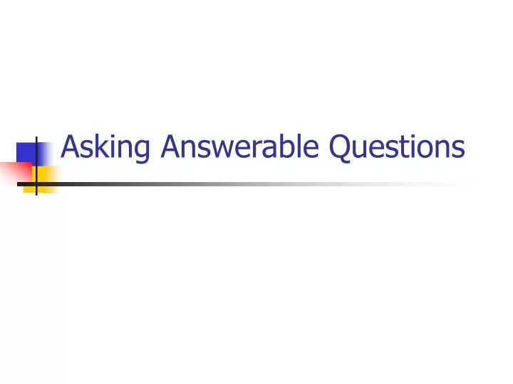 asking answerable questions