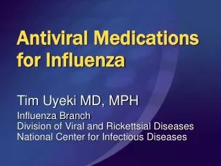 Antiviral Medications for Influenza