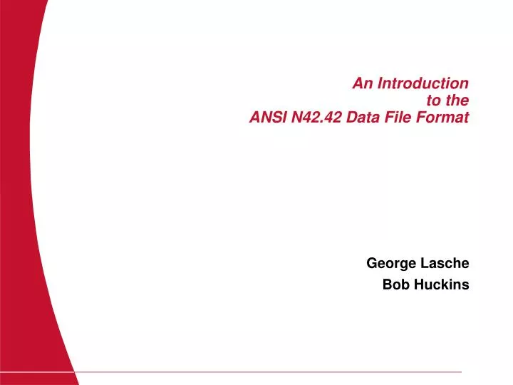 an introduction to the ansi n42 42 data file format