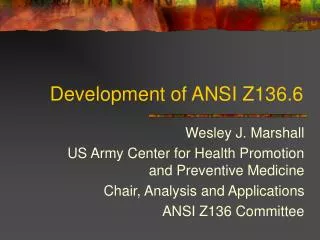 Development of ANSI Z136.6