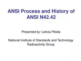 ANSI Process and History of ANSI N42.42
