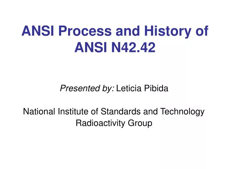 ansi process and history of ansi n42 42
