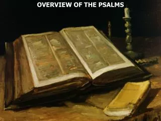OVERVIEW OF THE PSALMS
