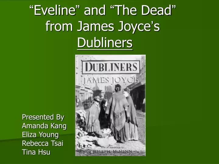 eveline and the dead from james joyce s dubliners
