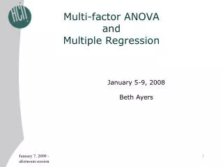 Multi-factor ANOVA and Multiple Regression