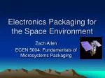 Electronics Packaging for the Space Environment - slide 1