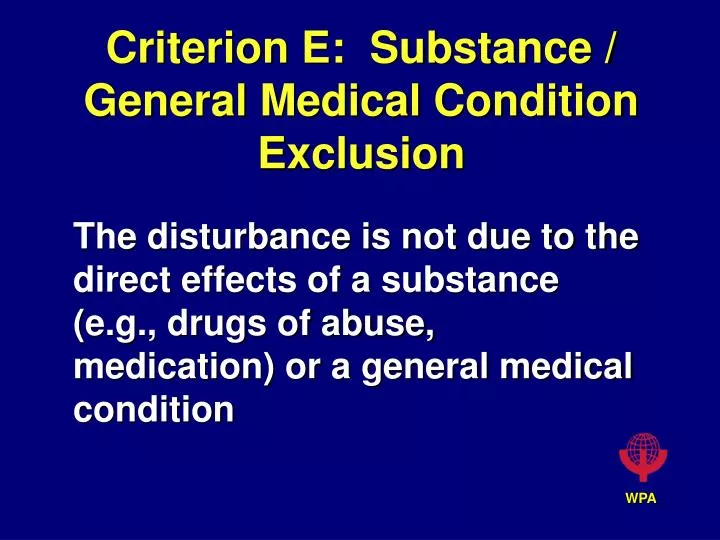 criterion e substance general medical condition exclusion
