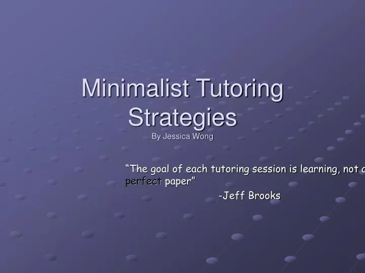 minimalist tutoring strategies by jessica wong