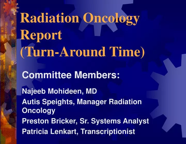 radiation oncology report turn around time
