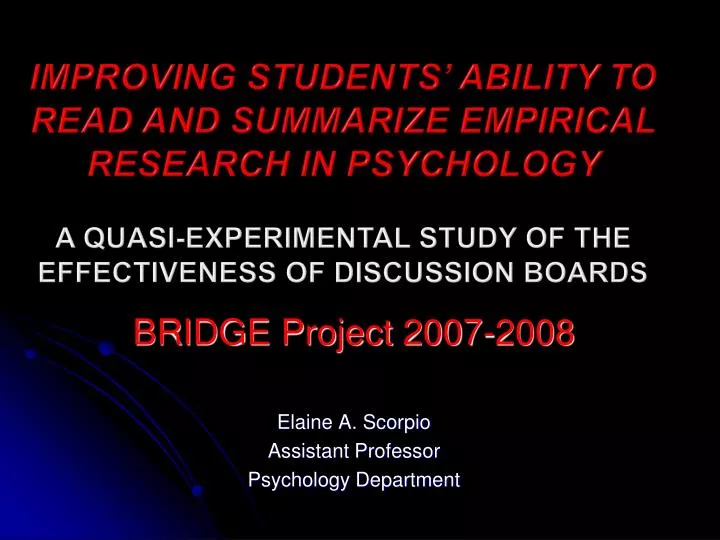bridge project 2007 2008 elaine a scorpio assistant professor psychology department