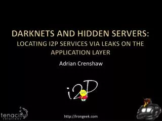 Darknets and hidden servers: Locating I2P services via Leaks on the Application Layer
